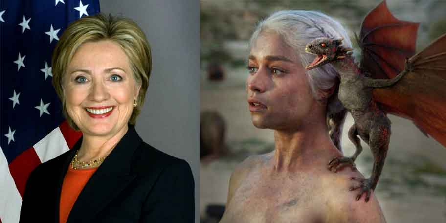 Hillary Clinton vs Khaleesi The Mother of Dragons